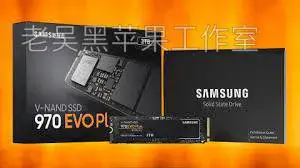 完美支持黑苹果，三星970 EVO Plus更新固件，强烈推荐升级！
